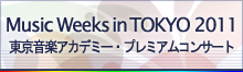 Music Weeks in Tokyo 2011 